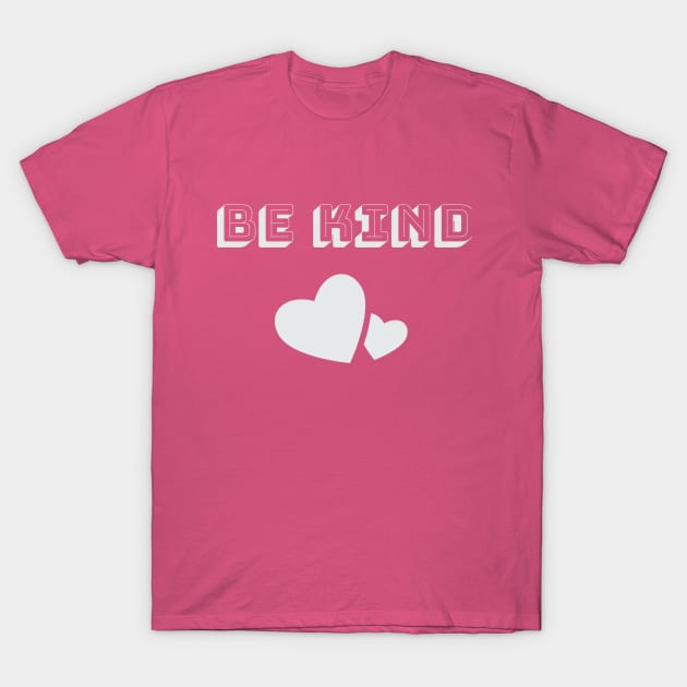 Be Kind Kindness Matters T-Shirt by DesignsbyZazz